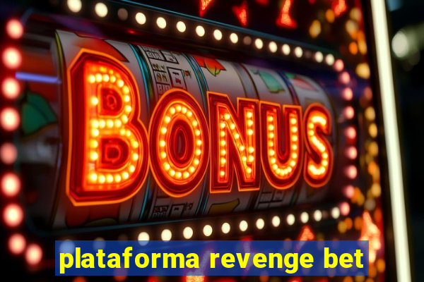 plataforma revenge bet